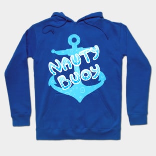 NAUTY BUOY Hoodie